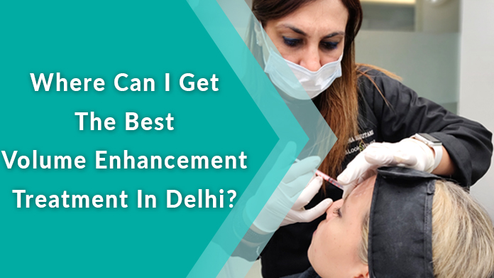 Volume Enhancement Treatment, Best Volume Enhancement Treatment in Delhi
