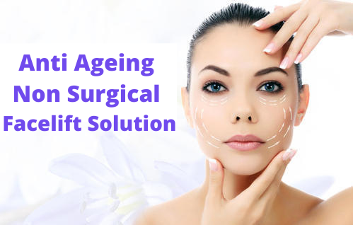 Anti Ageing Non Surgical Facelift Solution