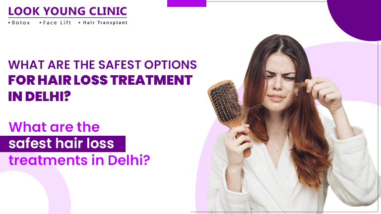Hair Loss Treatment In Delhi