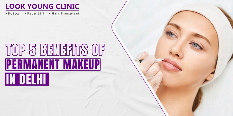 Permanent Makeup in Delhi