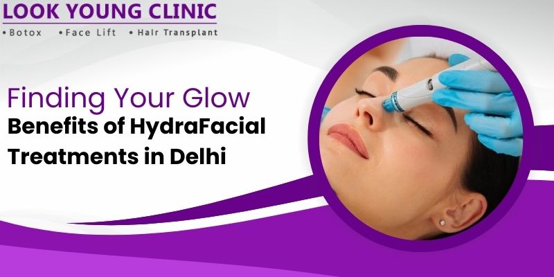 hydra facial in Delhi