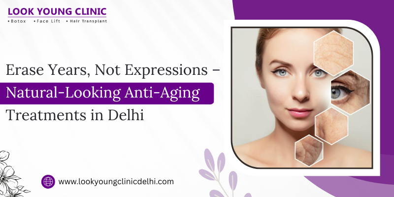 Anti Aging Treatment in Delhi