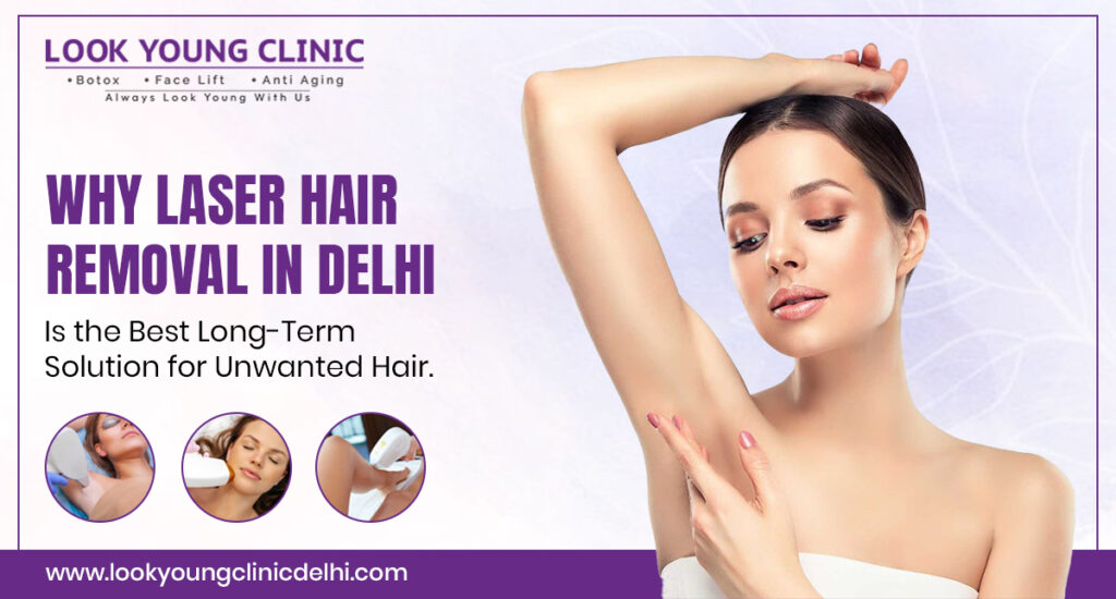 Laser Hair Removal in Delhi